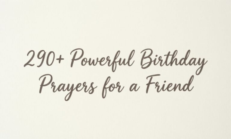 290+Powerful Birthday Prayers for a Friend